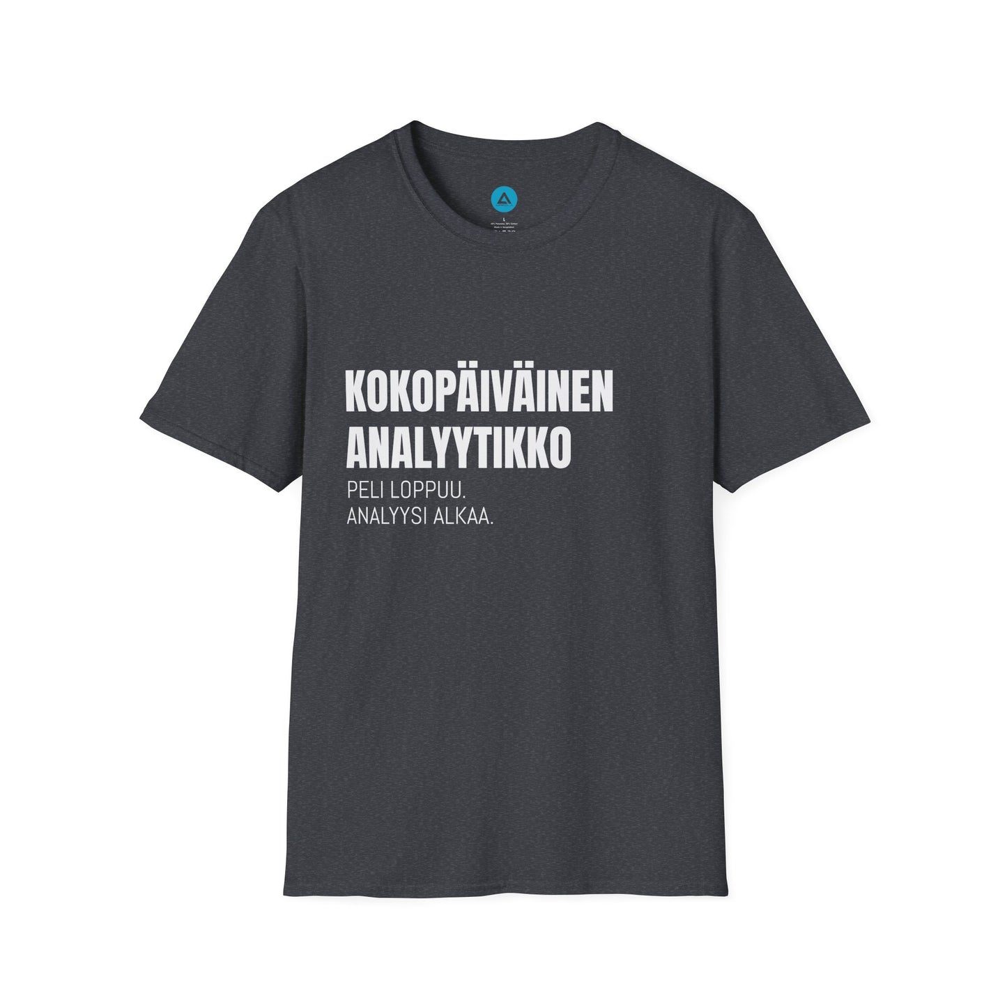 KOKOPÄIVÄINEN ANALYYTIKKO – Unisex T-paita