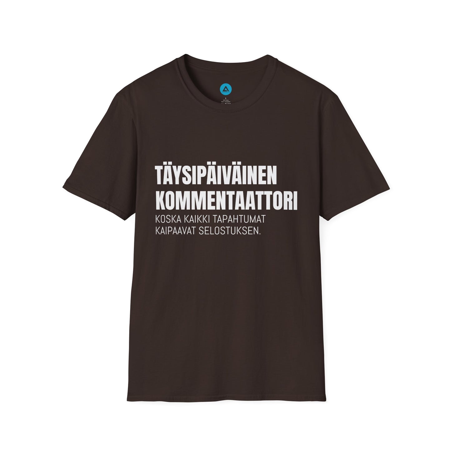 TÄYSIPÄIVÄINEN KOMMENTAATTORI – Unisex T-paita