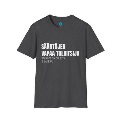 SÄÄNTÖJEN VAPAA TULKITSIJA – Unisex T-paita