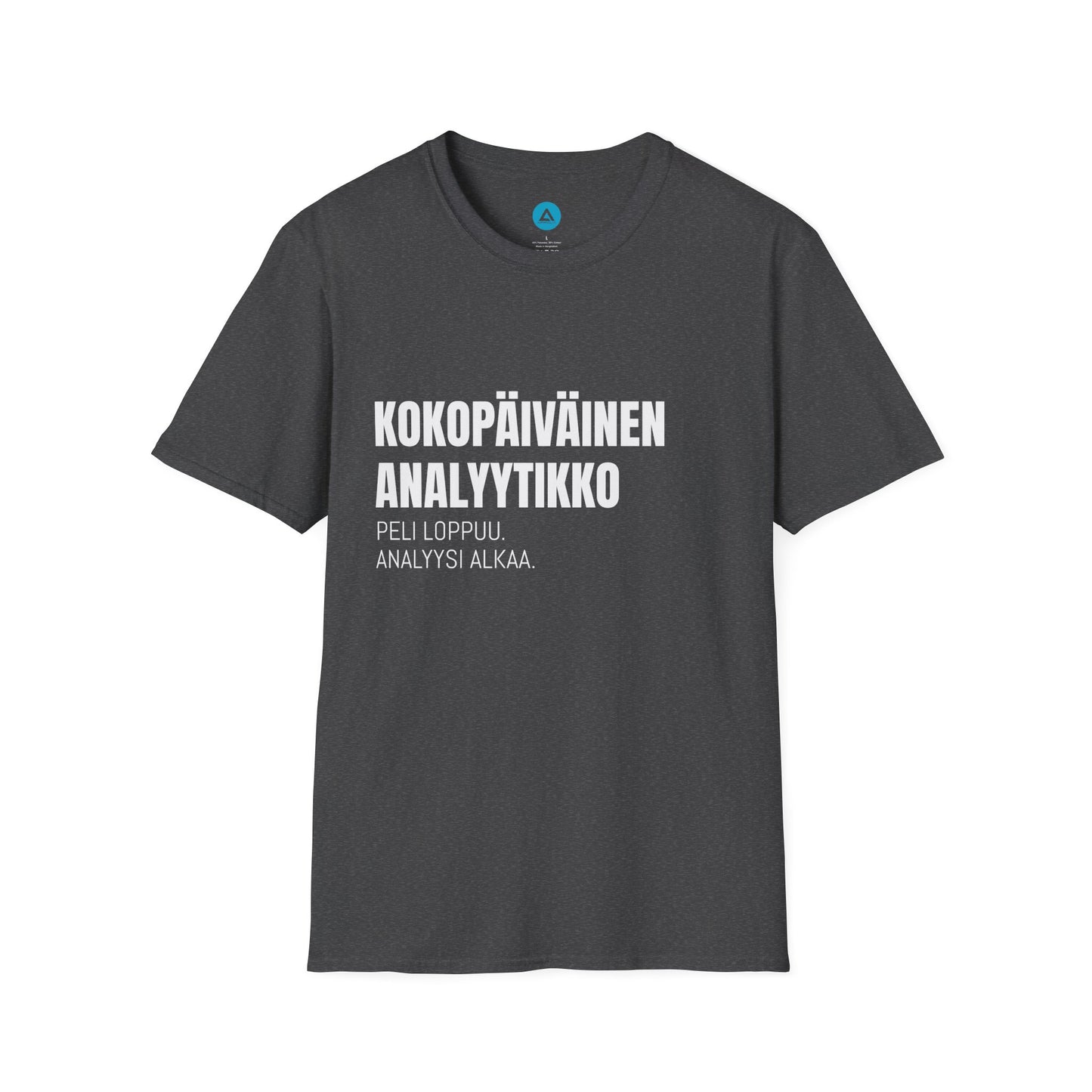 KOKOPÄIVÄINEN ANALYYTIKKO – Unisex T-paita