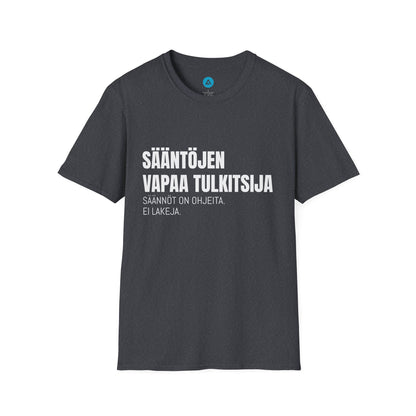 SÄÄNTÖJEN VAPAA TULKITSIJA – Unisex T-paita