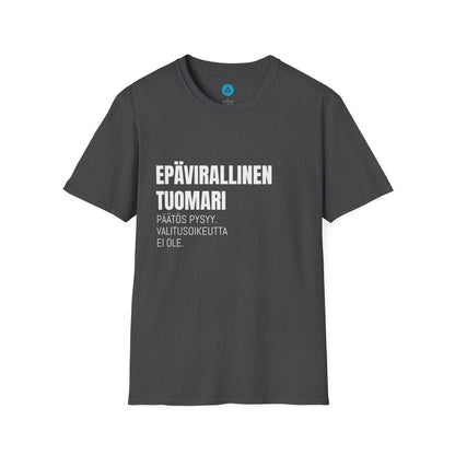 EPÄVIRALLINEN TUOMARI – Unisex T-paita
