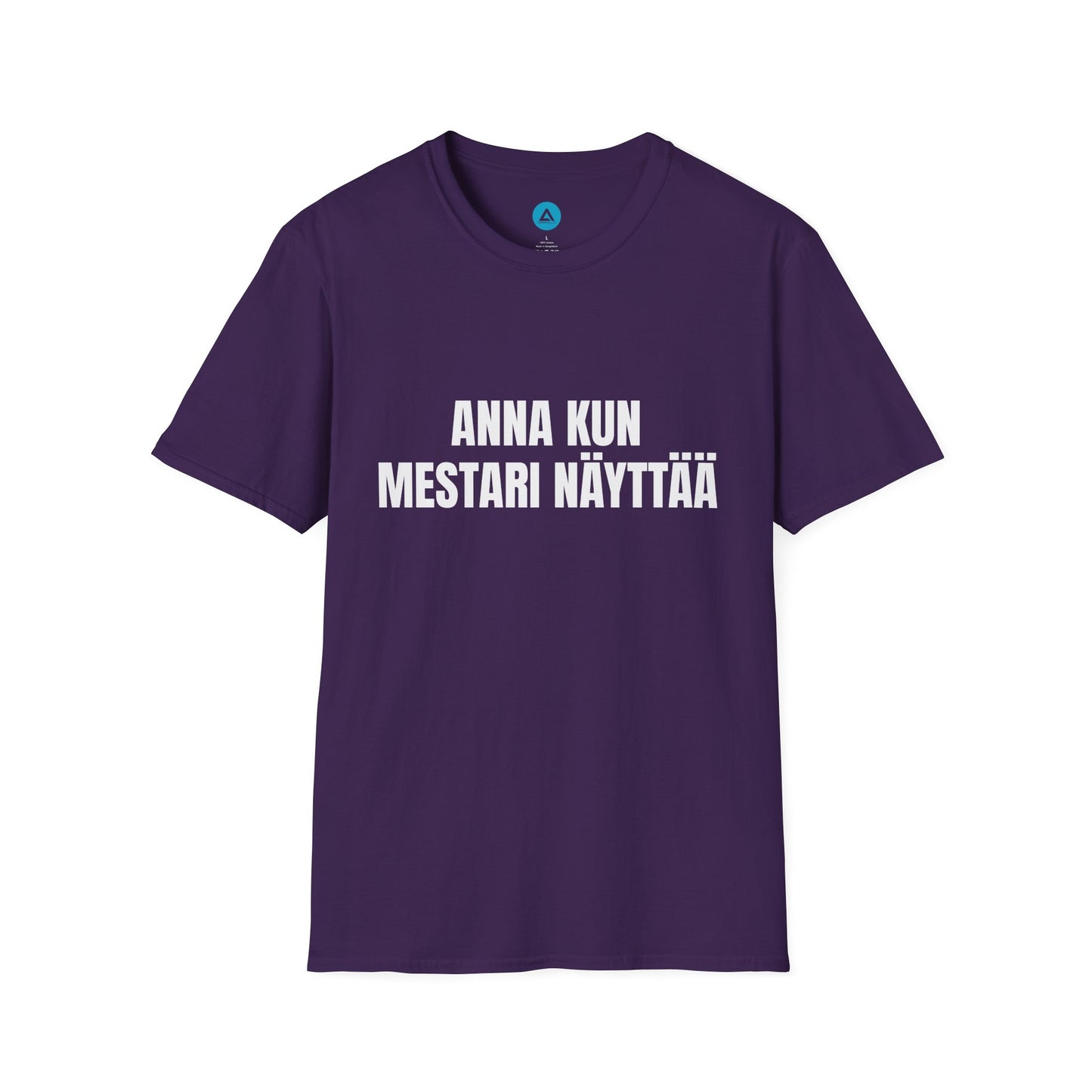 ANNA KUN MESTARI NÄYTTÄÄ – Unisex T-paita