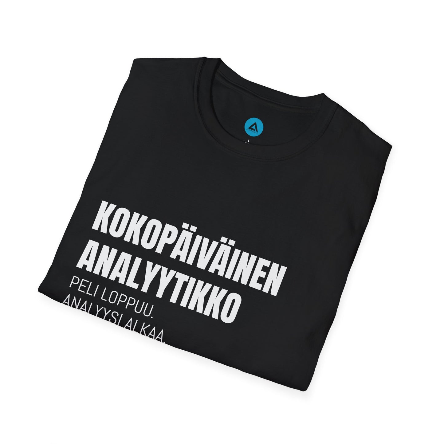 KOKOPÄIVÄINEN ANALYYTIKKO – Unisex T-paita